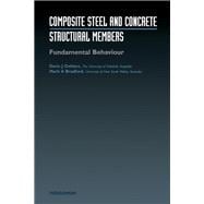 Composite Steel and Concrete Structural Members : Fundamental Behaviour