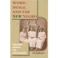 Word, Image, and the New Negro