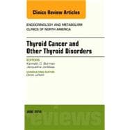 Thyroid Cancer and Other Thyroid Disorders