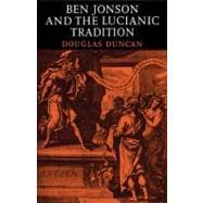 Ben Jonson and the Lucianic Tradition