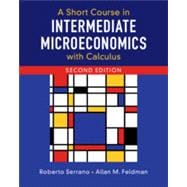 A Short Course in Intermediate Microeconomics With Calculus