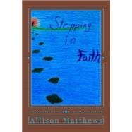 Stepping in Faith