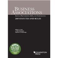 Business Associations: Agency, Partnerships, LLCs, and Corporations, 2019 Statutes and Rules