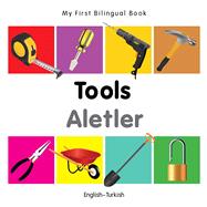 My First Bilingual Book–Tools (English–Turkish)
