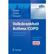Volkskrankheit Asthma/Copd: Bestandsaufnahme Und Perspektiven
