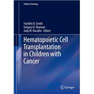 Hematopoietic Cell Transplantation in Children With Cancer