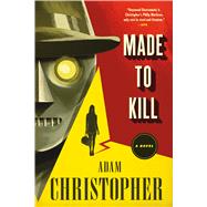 Made to Kill A Novel