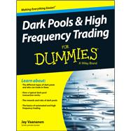 Dark Pools and High Frequency Trading for Dummies