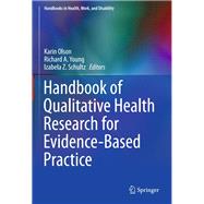 Handbook of Qualitative Health Research for Evidence-based Practice