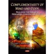 Complementarity of Mind and Body