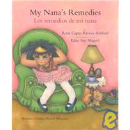 My Nana's Remedies/Los Remedios De Mi Nana