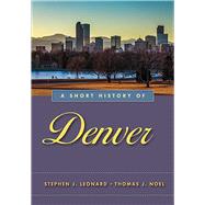 A Short History of Denver