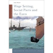 Wage Setting, Social Pacts and the Euro : A New Role for the State
