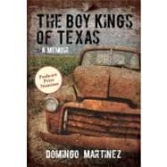 The Boy Kings of Texas A Memoir