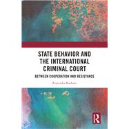 State Behavior and the International Criminal Court