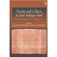 Society and Culture in Late Antique Gaul