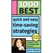 1000 Best Quick and Easy Time-saving Strategies