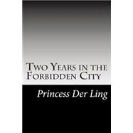 Two Years in the Forbidden City
