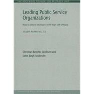 Leading Public Service Organizations How to obtain employees with high self-efficacy