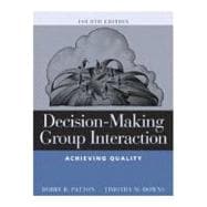 Decision-Making Group Interaction : Achieving Quality