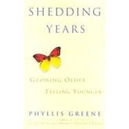 Shedding Years : Growing Older, Feeling Younger