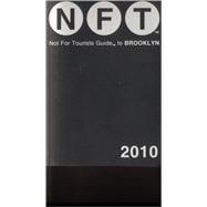 Not For Tourists Guide 2010 to Brooklyn