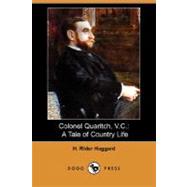 Colonel Quaritch, V.C.: A Tale of Country Life