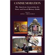 Commemoration The American Association for State and Local History Guide