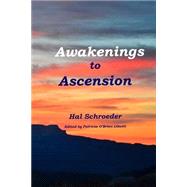 Awakenings to Ascension