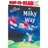 The Milky Way Ready-to-Read Level 1