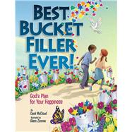 Best Bucket Filler Ever! God's Plan for Your Happiness