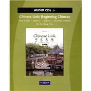Audio CDs for Chinese Link Beginning Chinese (2nd edition), Text & Student Activities Manual, Traditional & Simplified Character Versions, Level 1/Part 2
