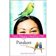 Parakeet Your Happy Healthy Pet