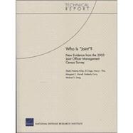 Who is Joint? New Evidence from the 2005 Joint Officer Management Census Survey