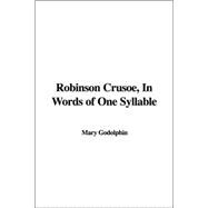 Robinson Crusoe, In Words Of One Syllable