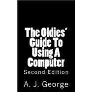 The Oldies' Guide to Using a Computer