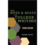 The Nuts and Bolts of College Writing