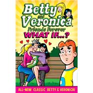 Betty & Veronica: What If