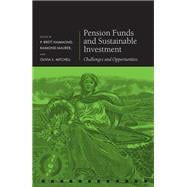 Pension Funds and Sustainable Investment Challenges and Opportunities