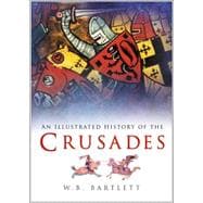 The Crusades: An Illustrated History