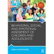 Behavioral, Social, and Emotional Assessment of Children and Adolescents