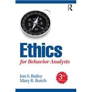 Ethics for Behavior Analysts, 3rd Edition