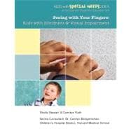 Seeing with Your Fingers : Kids with Blindness and Visual Impairment,9781422219195