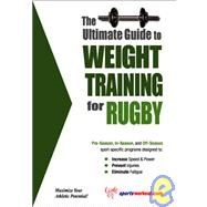 The Ultimate Guide to Weight Training for Rugby
