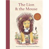 The Lion and  the Mouse