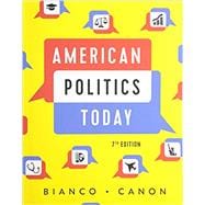 American Politics Today (Full Seventh Edition)