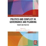 Politics and Conflict in Governance and Planning: Theory and Practice