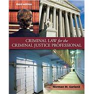 Criminal Law for the Criminal Justice Professional with Connect Access Card