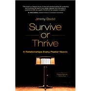 Survive or Thrive 6 Relationships Every Pastor Needs