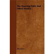 The Dancing Fakir and Other Stories